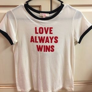 NWT Love Always Wins Shirt purchased at Dillard’s